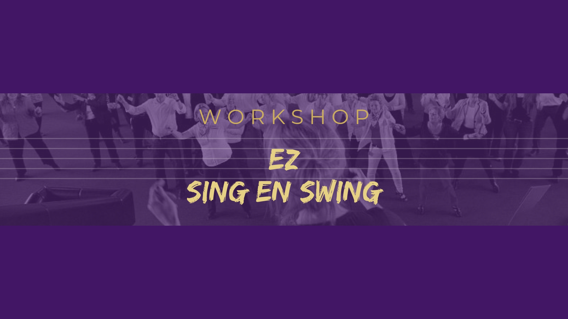 HEADER workshop ez sing en swing NIEUW